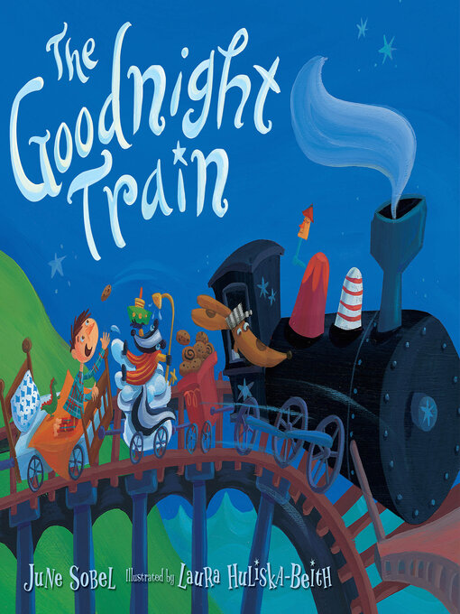 Title details for The Goodnight Train by June Sobel - Available